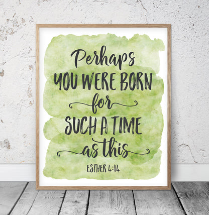 Perhaps You Were Born For Such A Time, Esther 4:14, Catholic Prayer, Bible Verse Print,Nursery Art