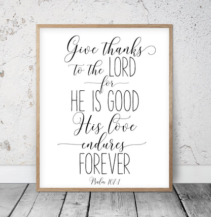Give Thanks To The Lord, Psalm 107:1, Catholic Prayer, Bible Verse Printable,Nursery Decor