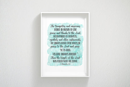 He Is Good His Love Endures Forever, 2 Chronicles 5:13, Printable Bible Verse Wall Art, Nursery Decor