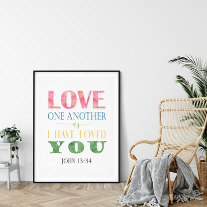 Love One Another As I Have Loved You, John 13:34, Printable Scripture Wall Art, Bible Verse Prints