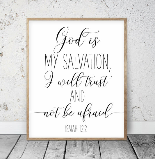 God Is My Salvation I Will Trust, Isaiah 12:2, Bible Verse Printable Wall Art, Christian Gifts, Kids Decor