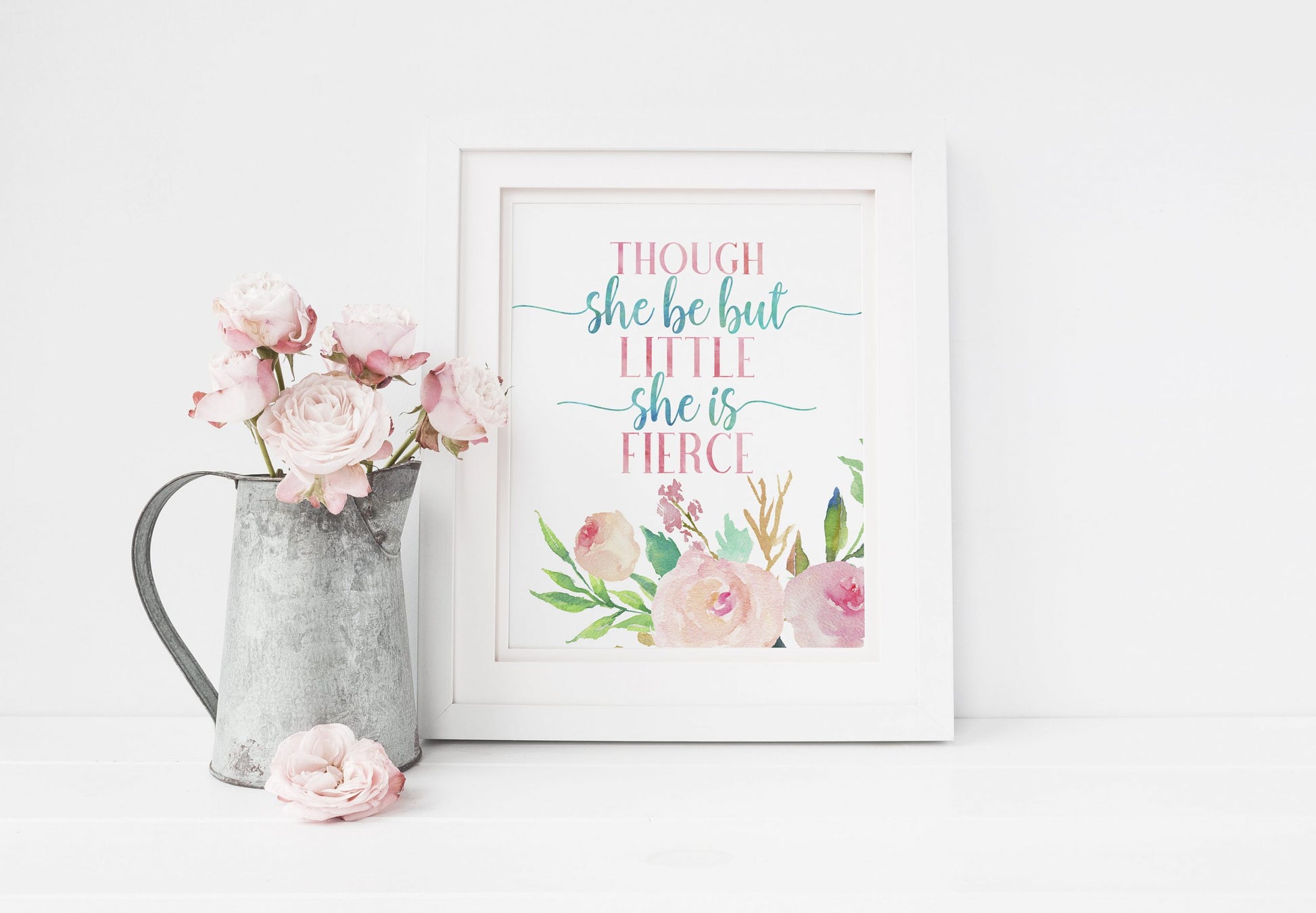 Though She Be But Little She Is Fierce, Nursery Floral Printable Wall Art Decor