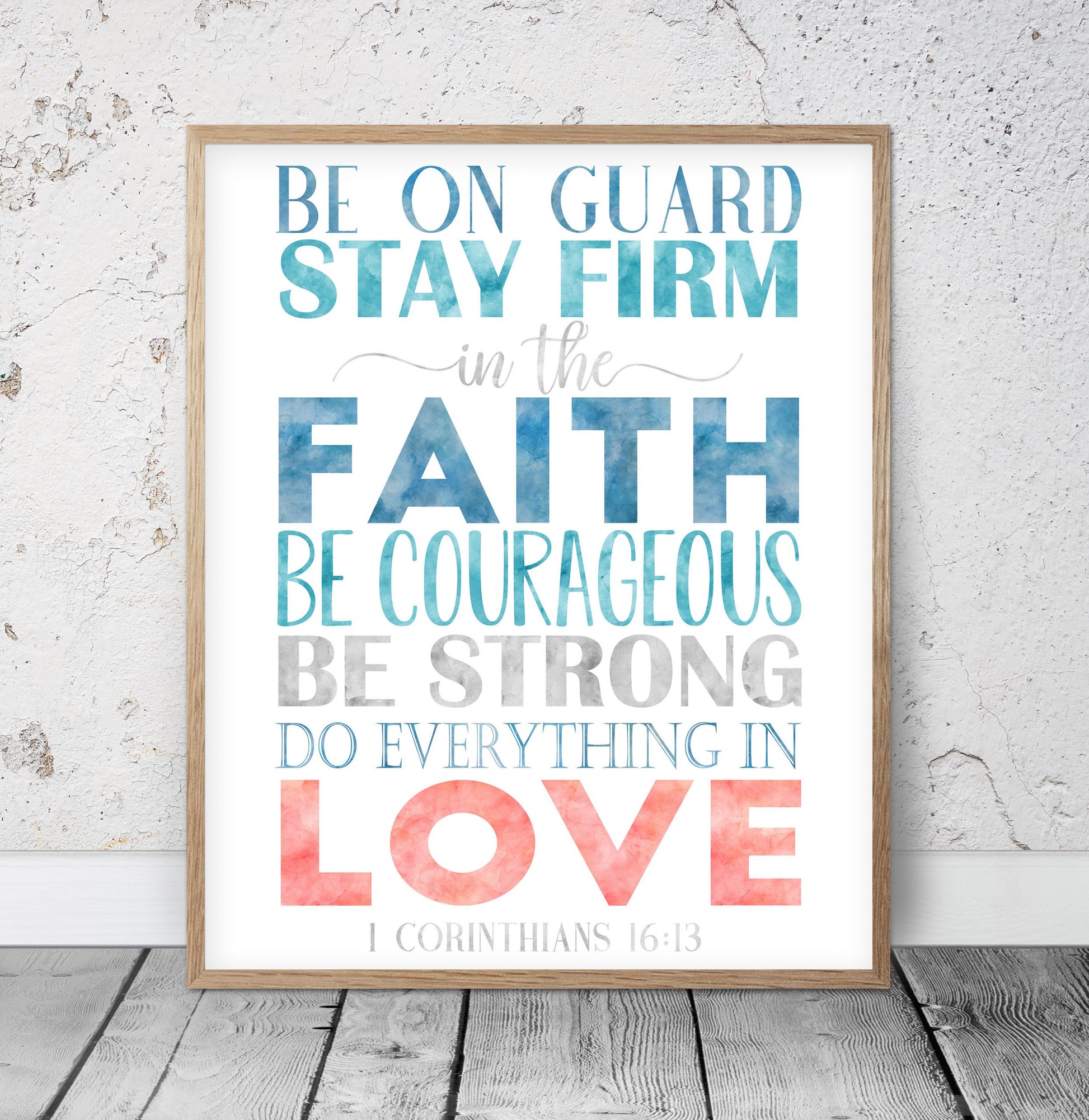 Be On Guard Stay Firm In The Faith, 1 Corinthians 16:13, Printable Bible Verse, Scripture Prints
