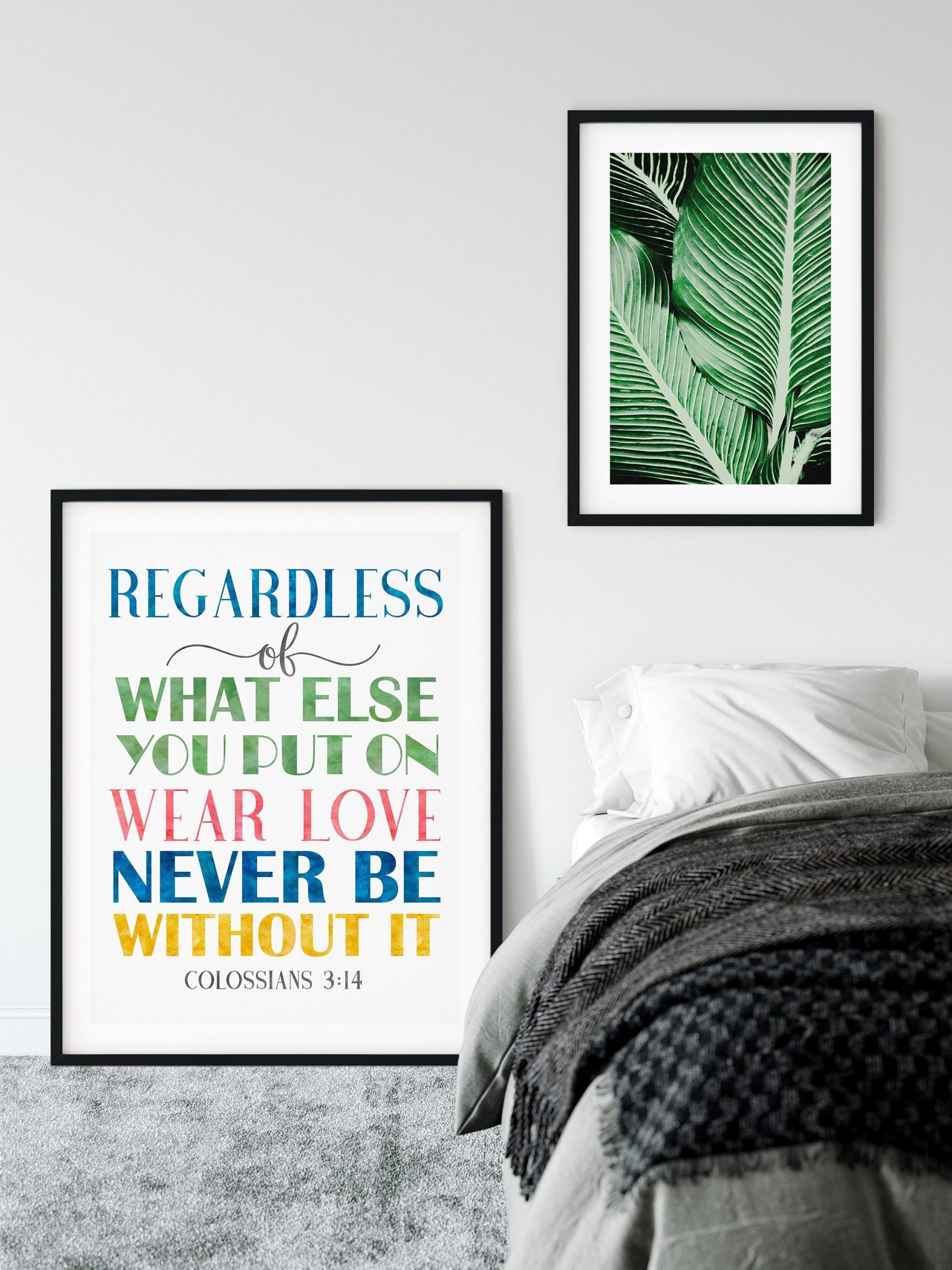Wear Love Never Be Without It, Colossians 3:14, Printable Bible Verse Wall Art, Nursery Decor