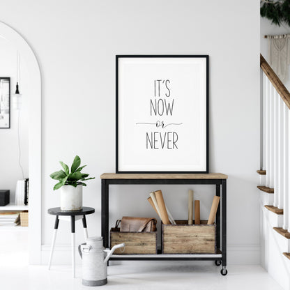 It's Now Or Never, Movie Poster, Inspirational Wall Art, Nursery Printable Art