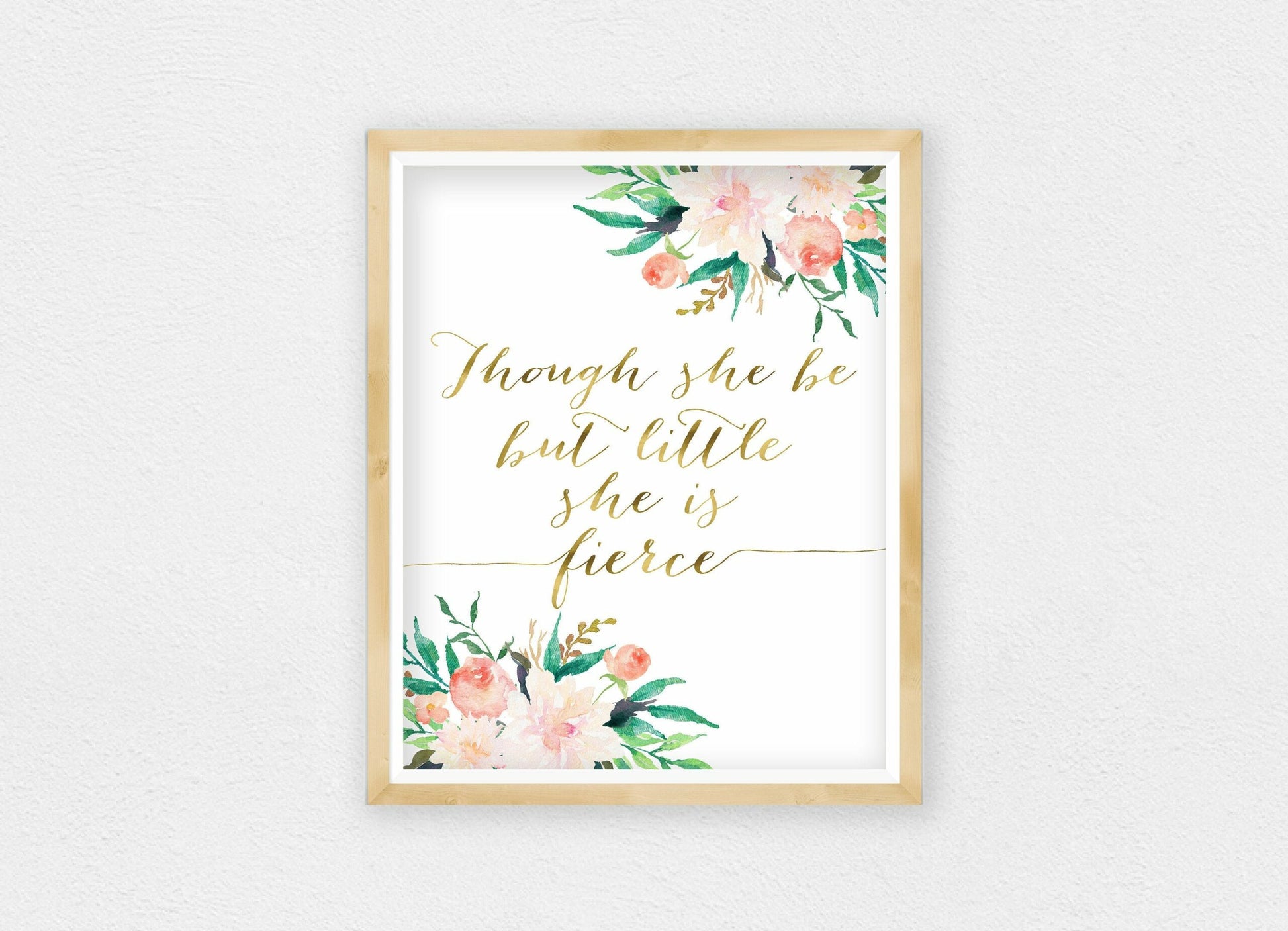Though She Be But Little She Is Fierce,Print Nursery Wall Art,Nursery Decor Girl