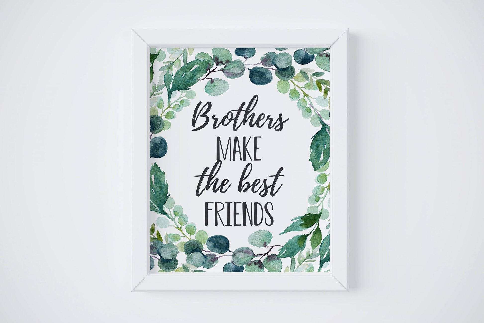 Brothers Make The Best Friends, Boys Nursery Prints, Eucalyptus Nursery Decor
