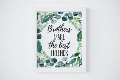Brothers Make The Best Friends, Boys Nursery Prints, Eucalyptus Nursery Decor