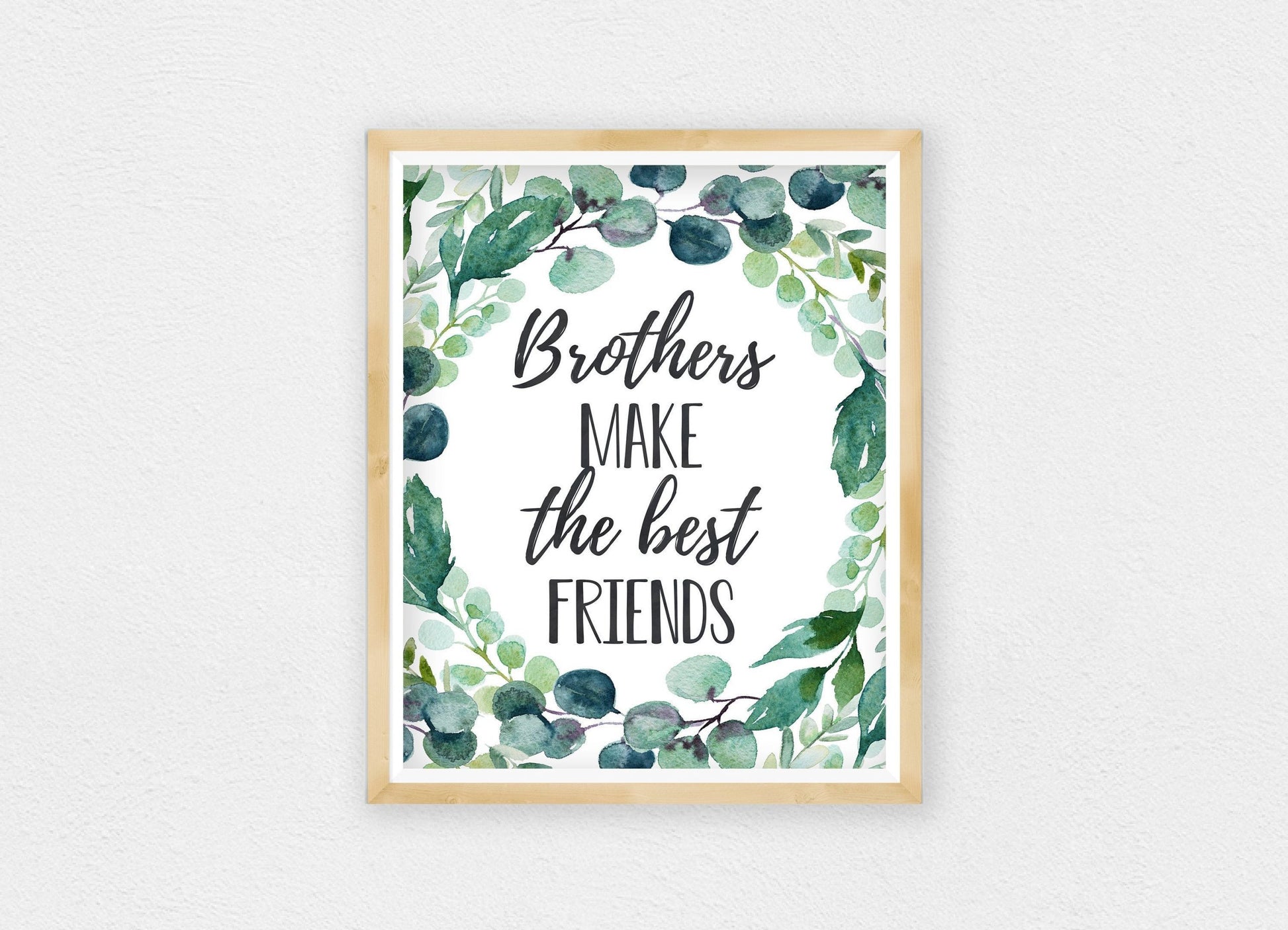 Brothers Make The Best Friends, Boys Nursery Prints, Eucalyptus Nursery Decor