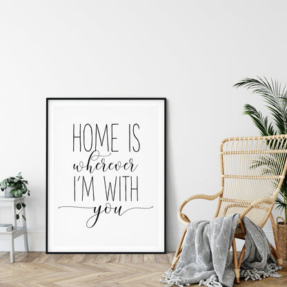 Home is Wherever I'm With You Printable Art, Girl Quotes Room Decor