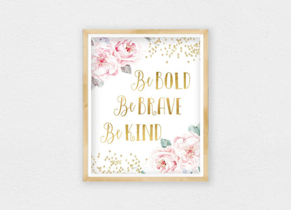 Be Bold Be Brave Be Kind Printable Nursery Wall Art,Nursery Decor Girl room