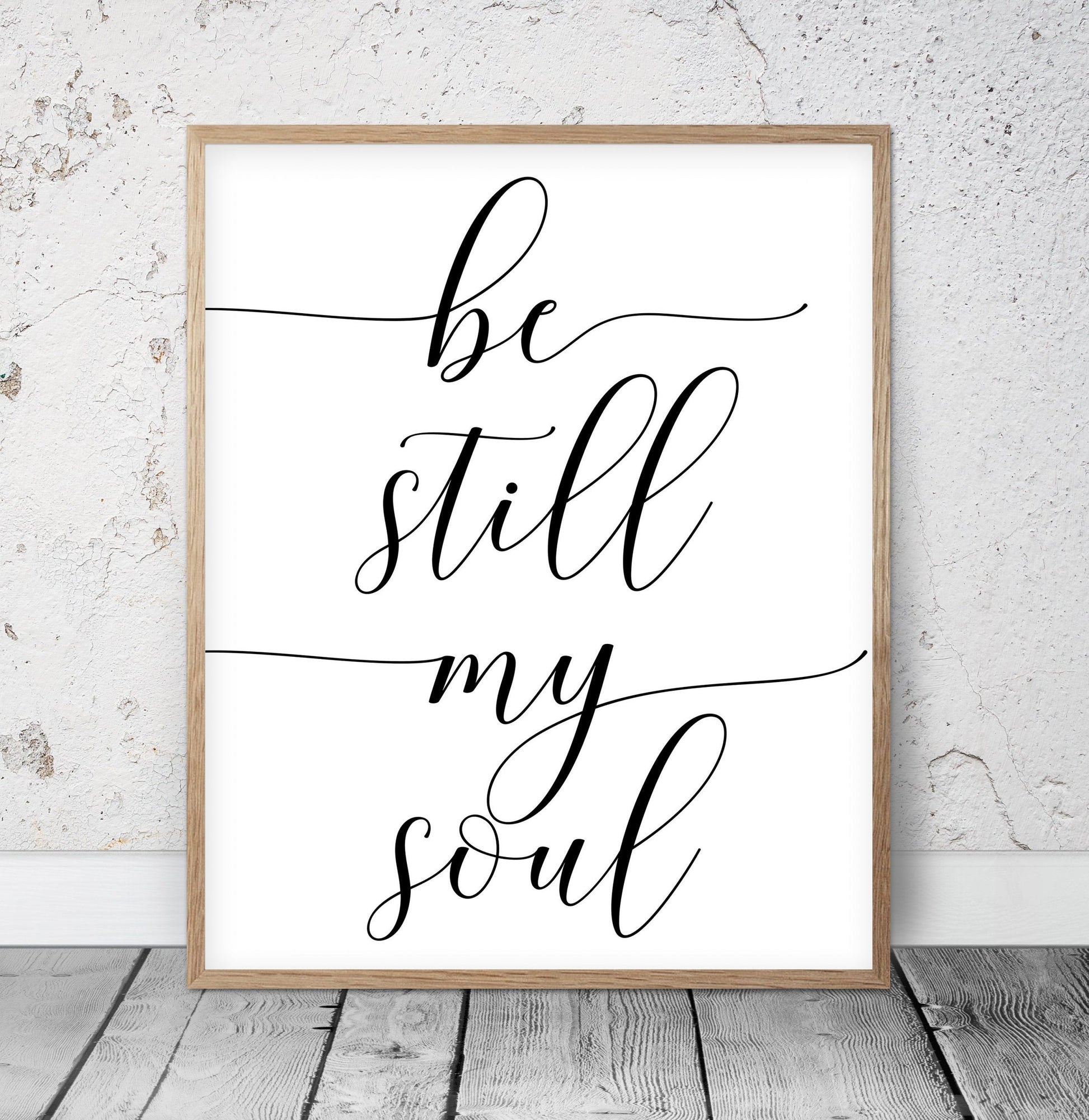 Be Still My Soul, Inspirational Quotes, Motivational Prints, Dorm Room Decor