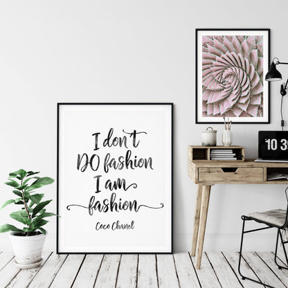 Coco Chanel Quotes I Don't Do Fashion I Am Fashion, Coco Chanel Wall Art Print