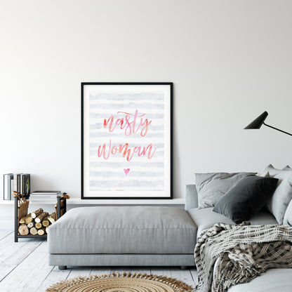 Nasty Woman, Feminist Printable Wall Art, Feminist Quotes, Girl s Room Decor