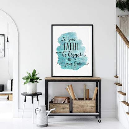 Let Your Faith Be Bigger Than Your Fear, Christian PRINTABLE ART, Nursery Prints Wall Art