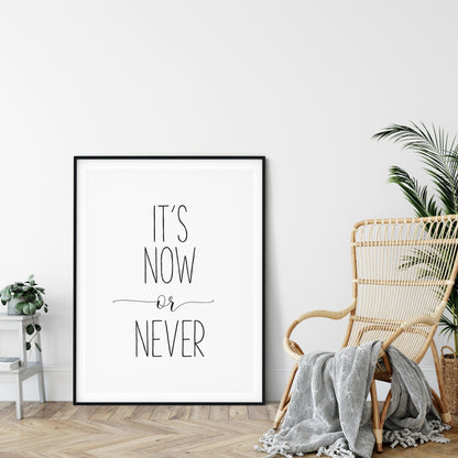 It's Now Or Never, Movie Poster, Inspirational Wall Art, Nursery Printable Art