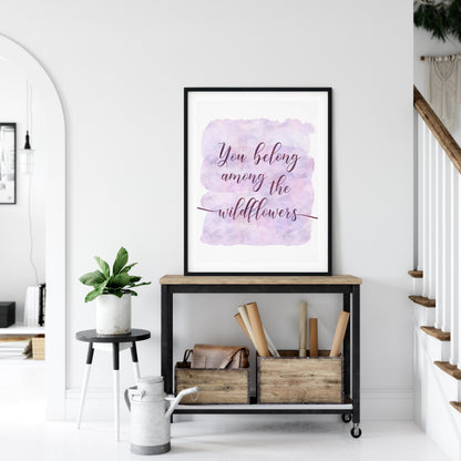 You Belong Among The Wildflowers,Girl Nursery Art, Girl Quotes Room Decor