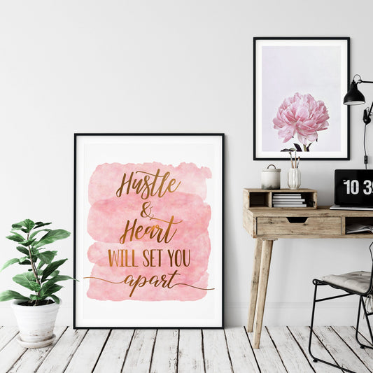 Hustle and Heart Will Set You Apart, Inspirational Quotes, Motivation Print Art