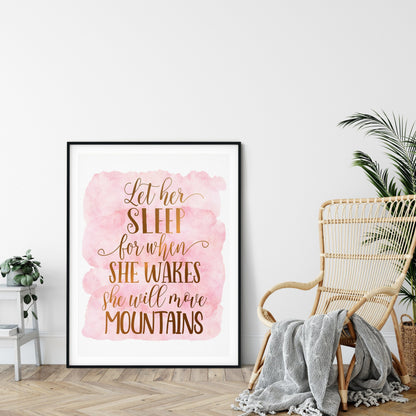 Let Her Sleep For When She Wakes, Nursery Print Wall Art Decor Girl