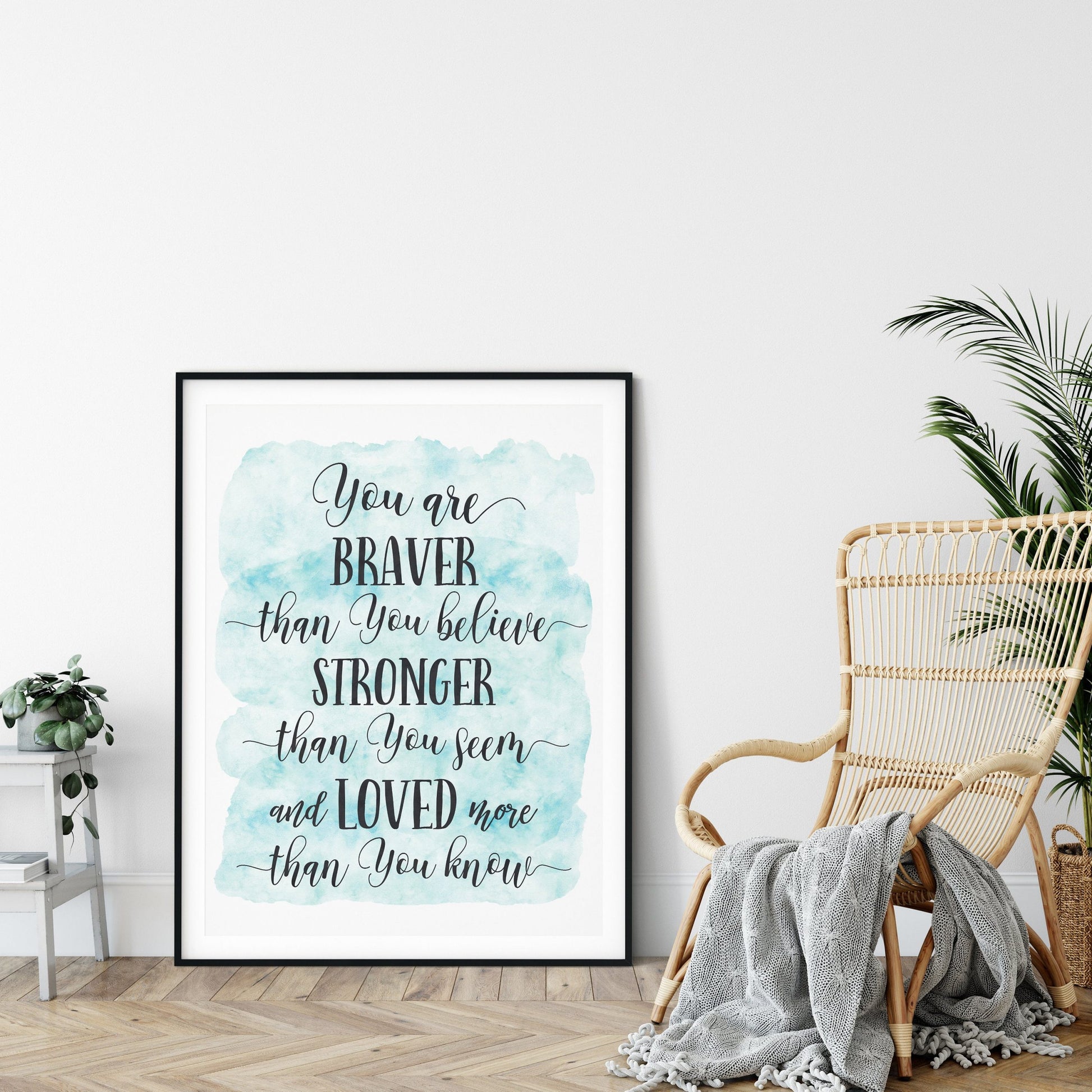 You Are Braver Than You Believe, Inspirational Quotes, Nursery Prints