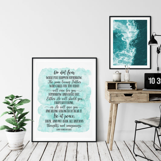 Do Not Fear What May Happen Tomorrow, Saint Francis De Sales, Bible Verse Printable Wall Art