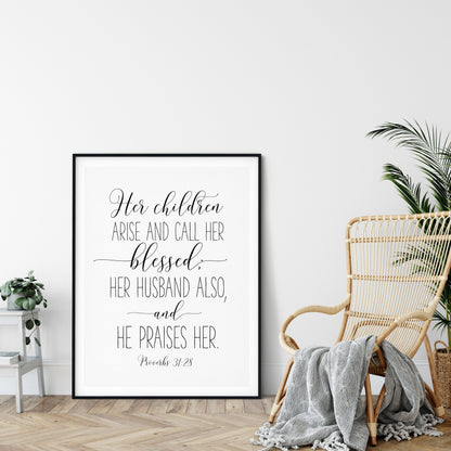 Her Children Arise And Called Her Blessed, Proverbs 31:28, Bible Verse Printable Wall Art