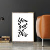 Printable Quotes, You Got This, Black and Gold Prints, Printable Artwork