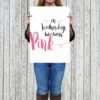 On Wednesdays We Wear Pink, Mean Girls Quote, Girl Quotes Room Decor