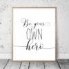 Motivational Wall Art Be Your Own Hero, Motivational Quote, Positive Quote