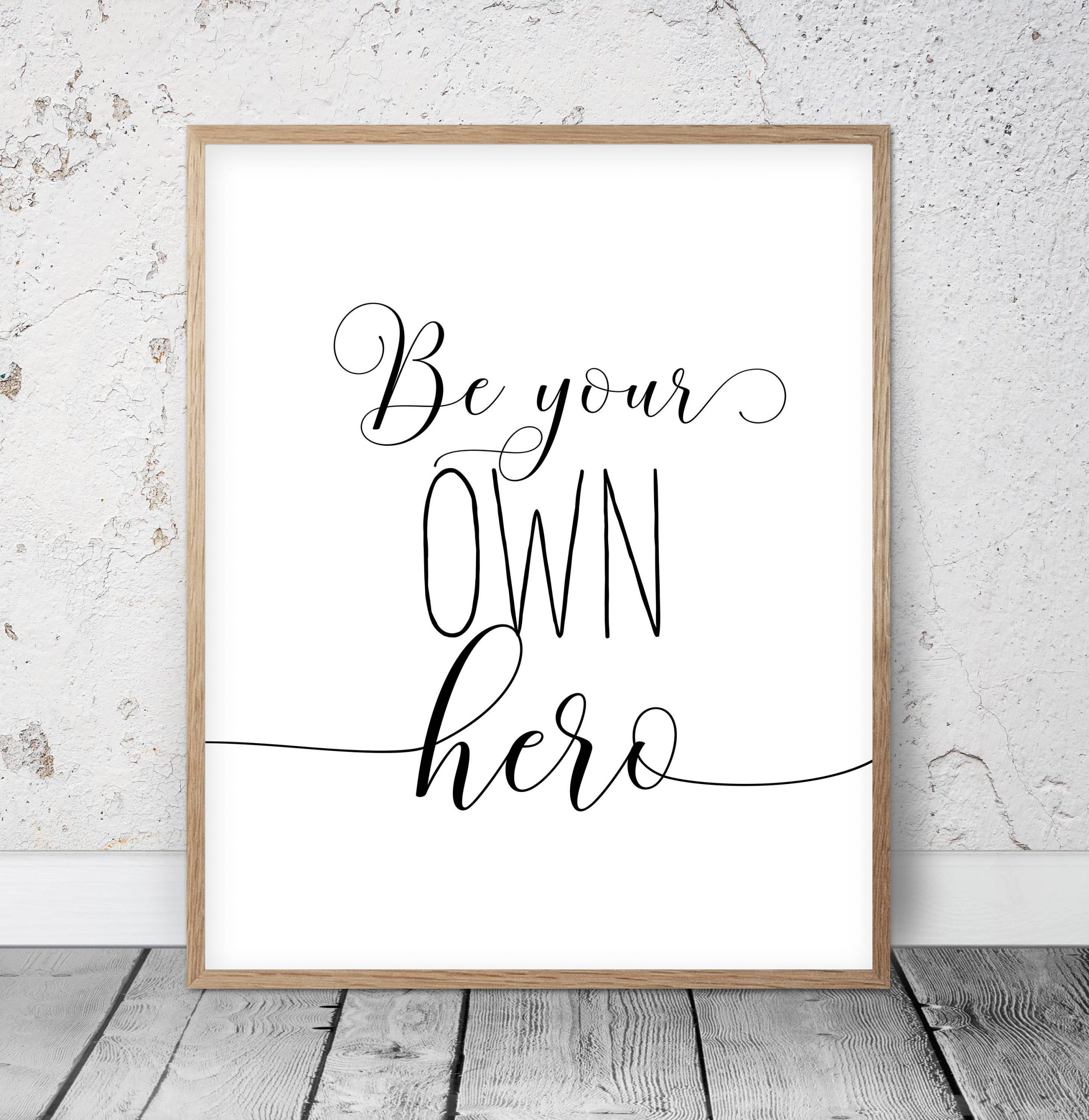 Motivational Wall Art Be Your Own Hero, Motivational Quote, Positive Quote