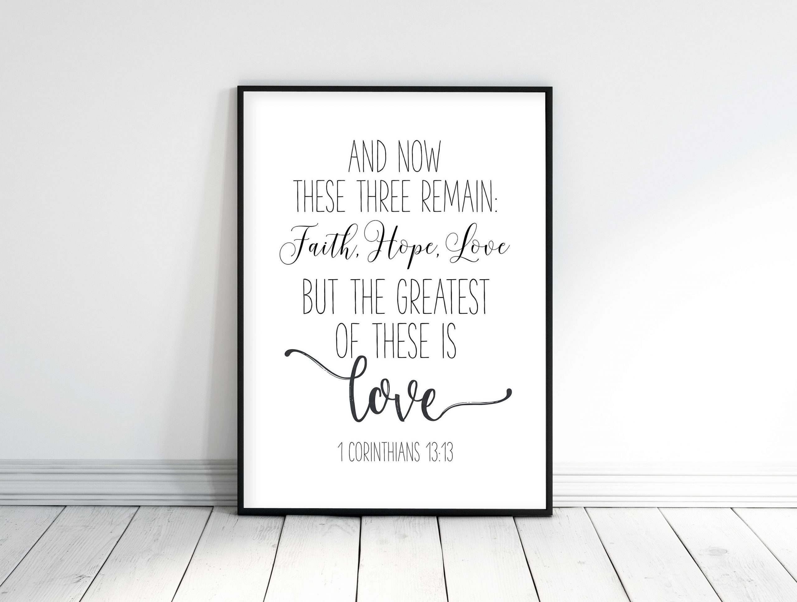 Bible Verse Wall Art And Now These Three Remain Faith, Hope And Love 1 Corinthians 13 : 13