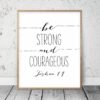 Be Strong and Courageous, Joshua 1:9, Nursery Wall Art, Be Strong Print, Bible Verse Printable