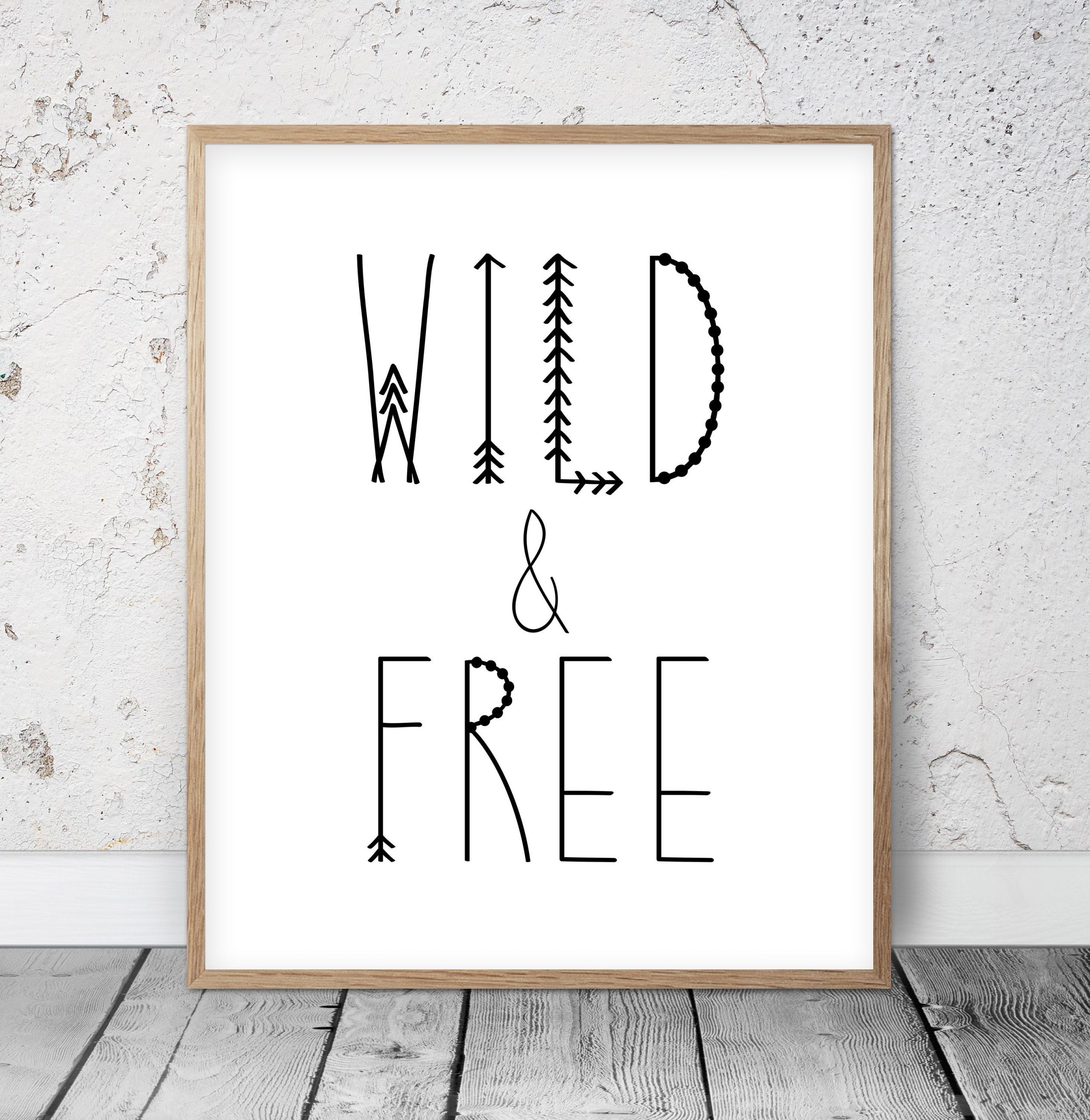 Wild And Free, Nursery Wall Decor, Motivational Quote Print, Wall Art Decor