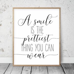 A Smile Is The Prettiest Thing You Can Wear, Girl Quotes Room Decor Print