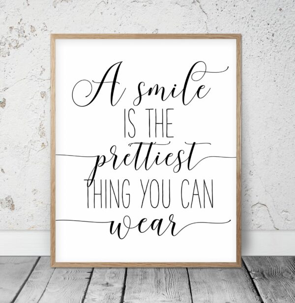 A Smile Is The Prettiest Thing You Can Wear, Girl Quotes Room Decor Print