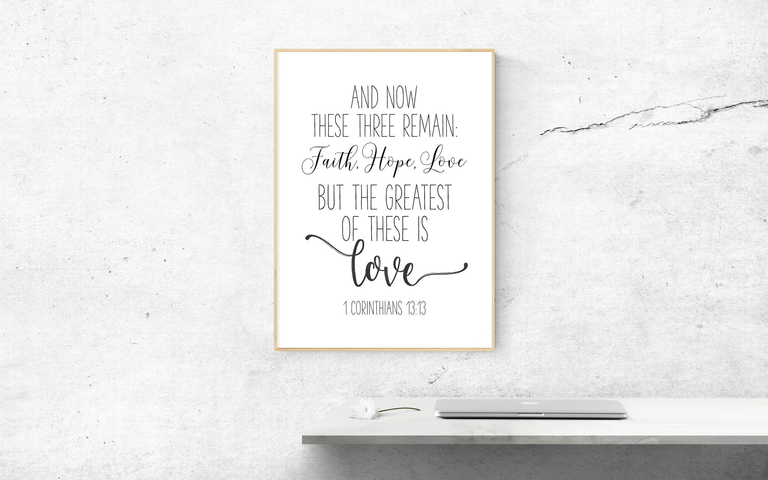 Bible Verse Wall Art And Now These Three Remain Faith, Hope And Love 1 Corinthians 13 : 13