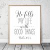 Psalm 103:5, He Fills My Life With Good Things, Christian Printable, Bible Verse Art, Scripture Decor