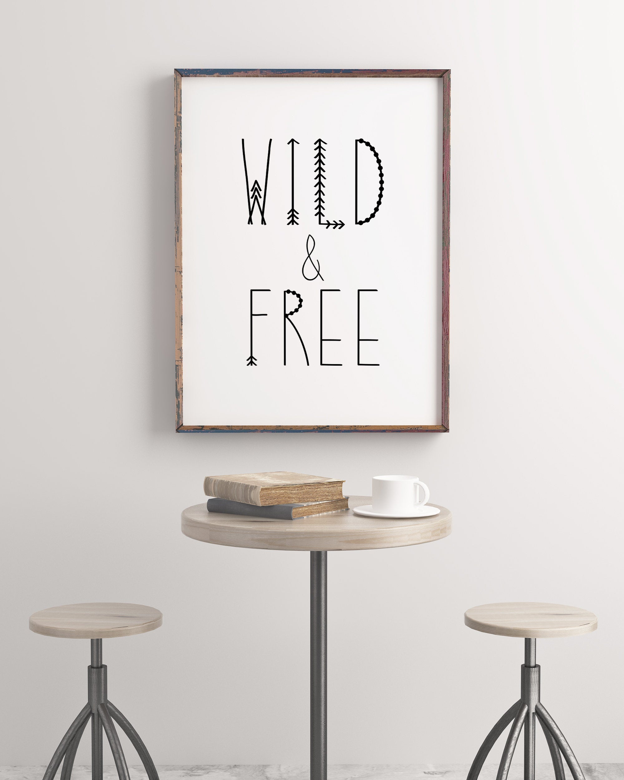 Wild And Free, Nursery Wall Decor, Motivational Quote Print, Wall Art Decor