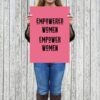 Empowered Women Empower Women Quote Print Feminist Girl Room Decor