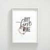 But First Wine, Wine Quote Printable, Kitchen Quote, Kitchen Home Decor Print