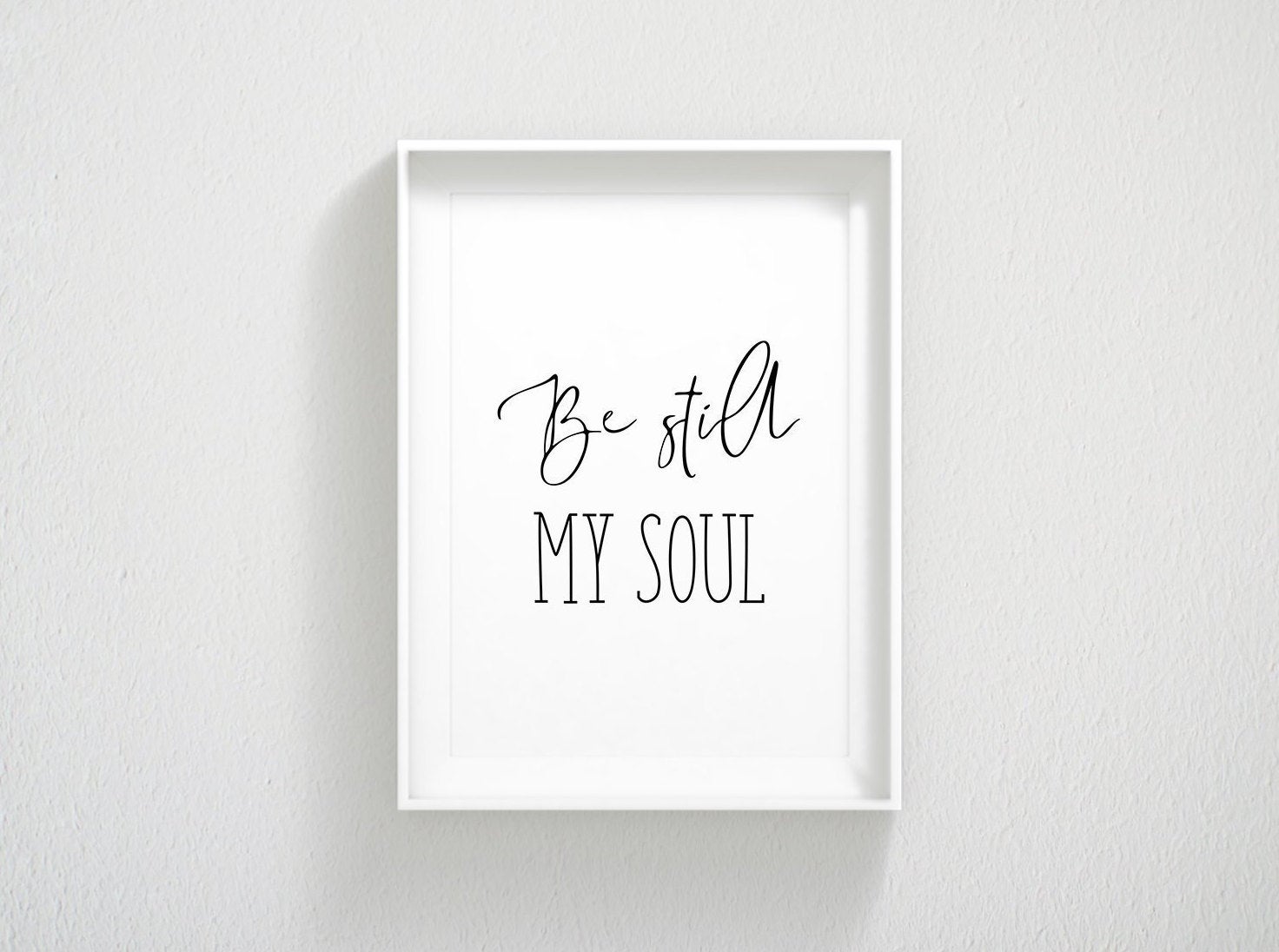 Be Still My Soul, Nursery Bible Verse Wall Art, Scripture Prints, Christian Gifts, Bedroom Decor