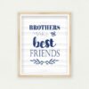 Brothers Make The Best Friends Nursery Printable Art, Brothers Wall Art Decor