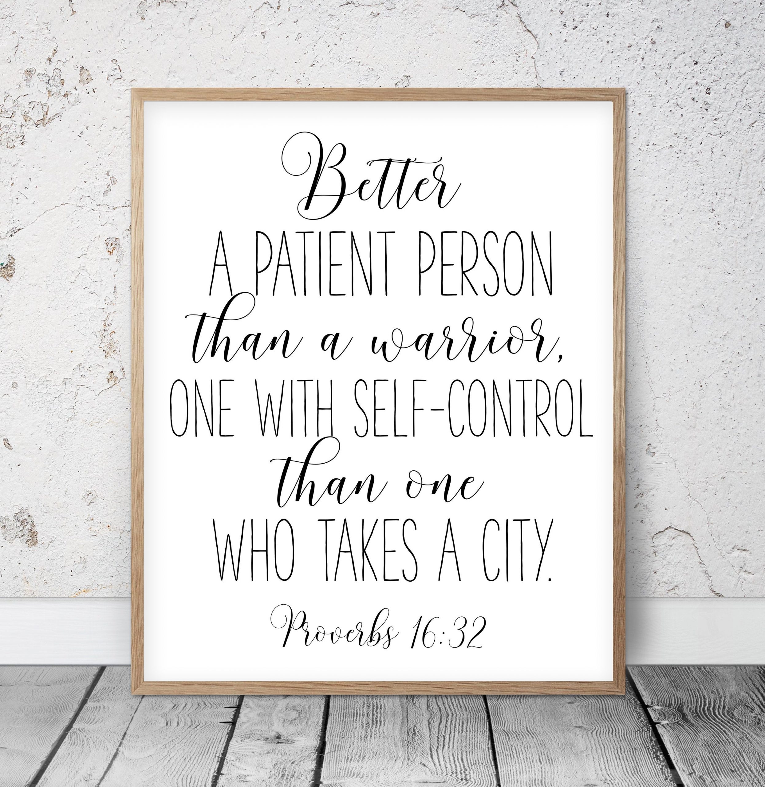 Better a patient man than a warrior, Proverbs 16:32, Bible Verse Printable, Wall Art Bible Quotes
