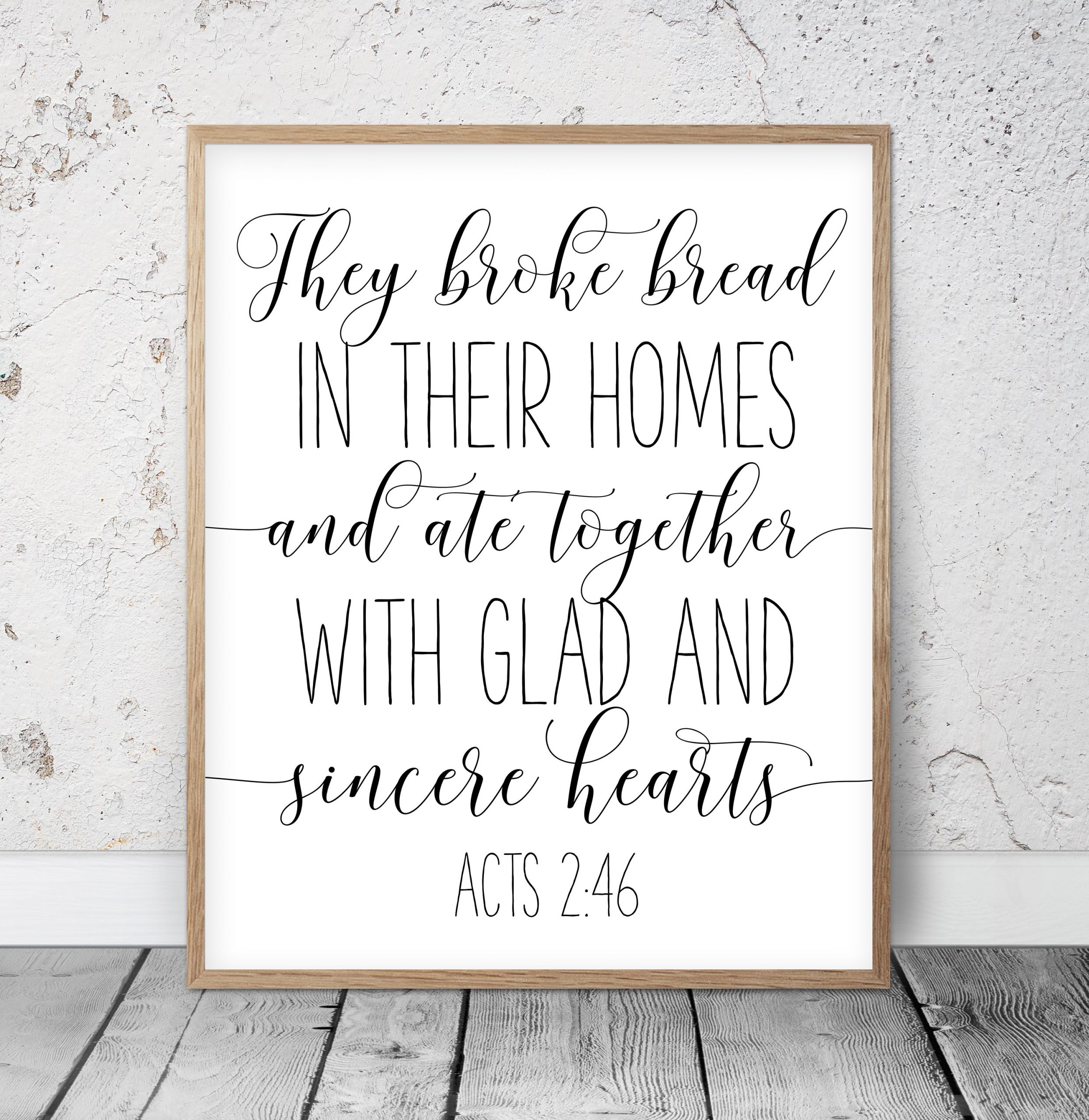 They Broke Bread In Their Homes, Acts 2:46, Bible Verse Prints, Scripture Printable Wall Art