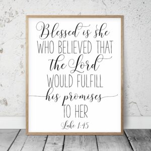Blessed is She Who Has Believed that the Lord Would Fulfill His Promises to Her, Luke 1:45