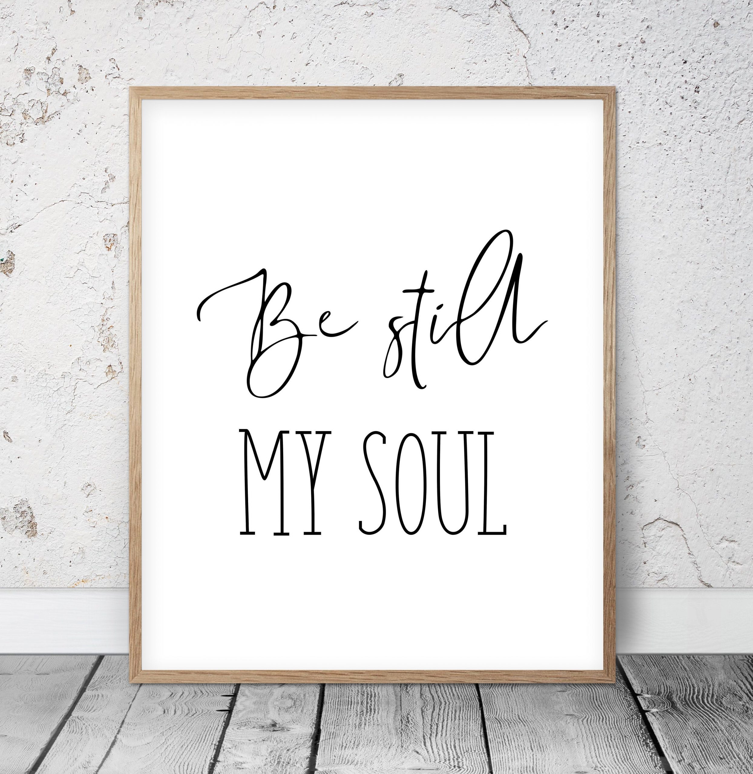 Be Still My Soul, Nursery Bible Verse Wall Art, Scripture Prints, Christian Gifts, Bedroom Decor