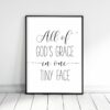 All Of God's Grace In One Tiny Face, Nursery Printable Wall Art, Kids Room Decor
