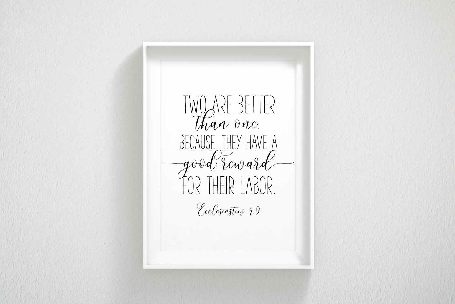 Two Are Better Than One, Ecclesiastes 4:9, Scripture Wall Art, Bible Verse Prints Wedding Gift
