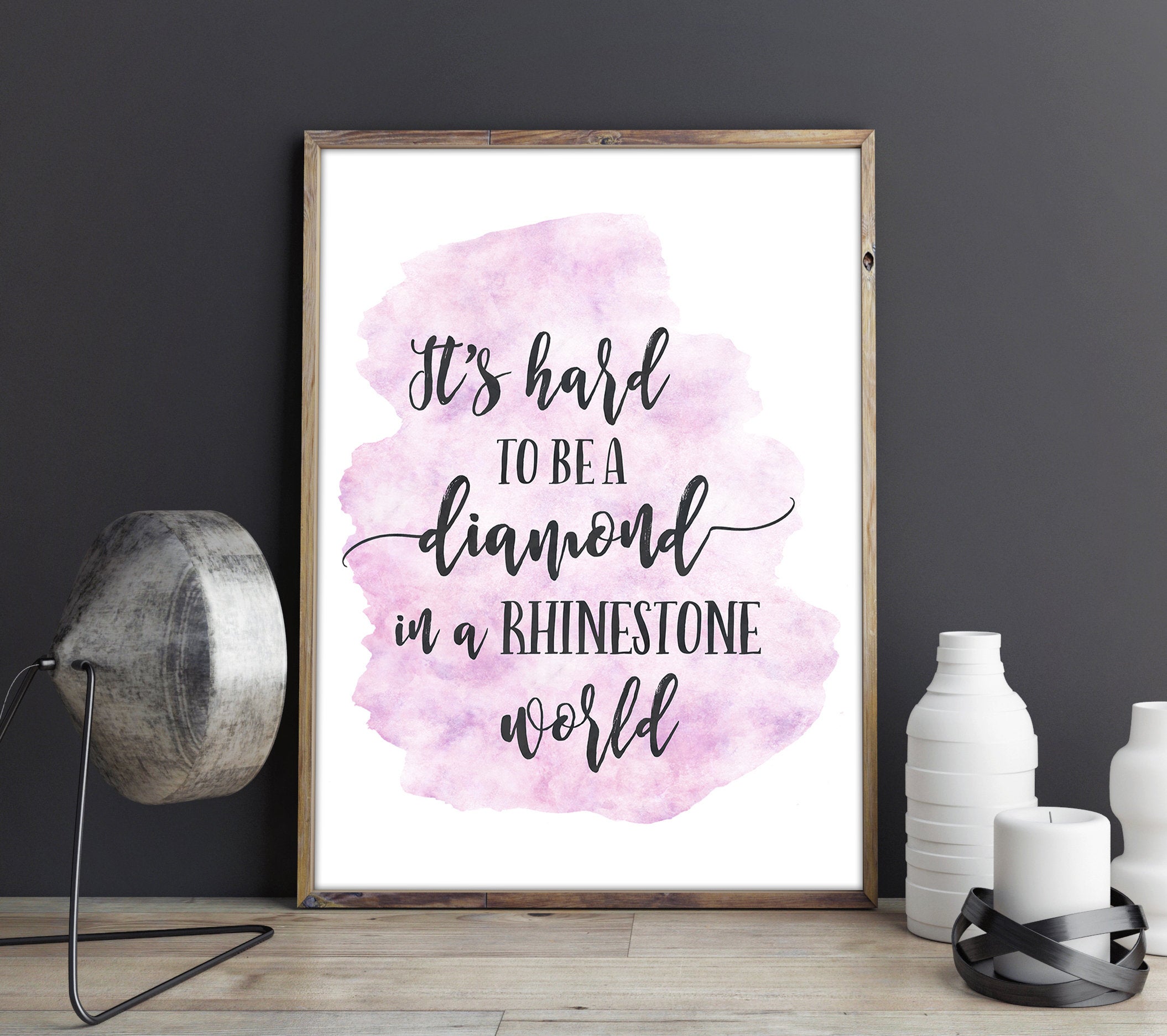 It's Hard to be a Diamond in a Rhinestone World, Dolly Parton Quote Art Print