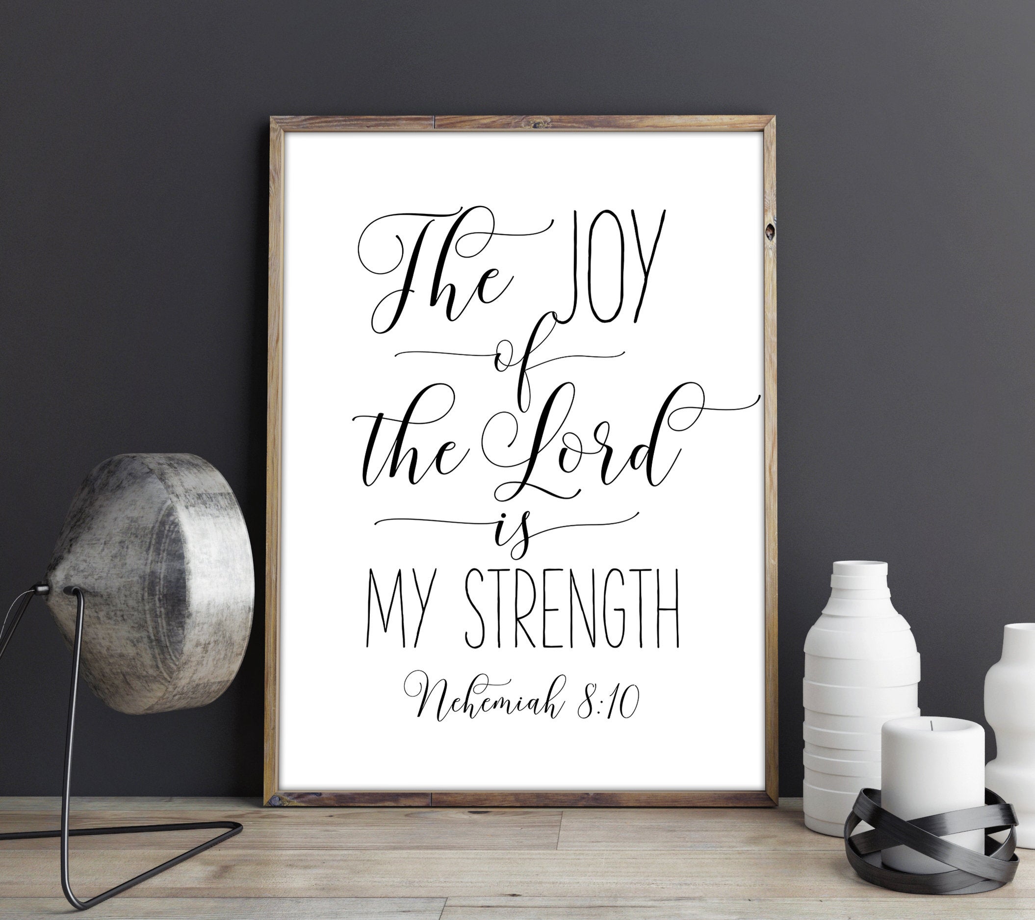 The Joy Of The Lord Is My Strength, Nehemiah 8:10, Bible Verse Printable Art, Scripture Wall Art
